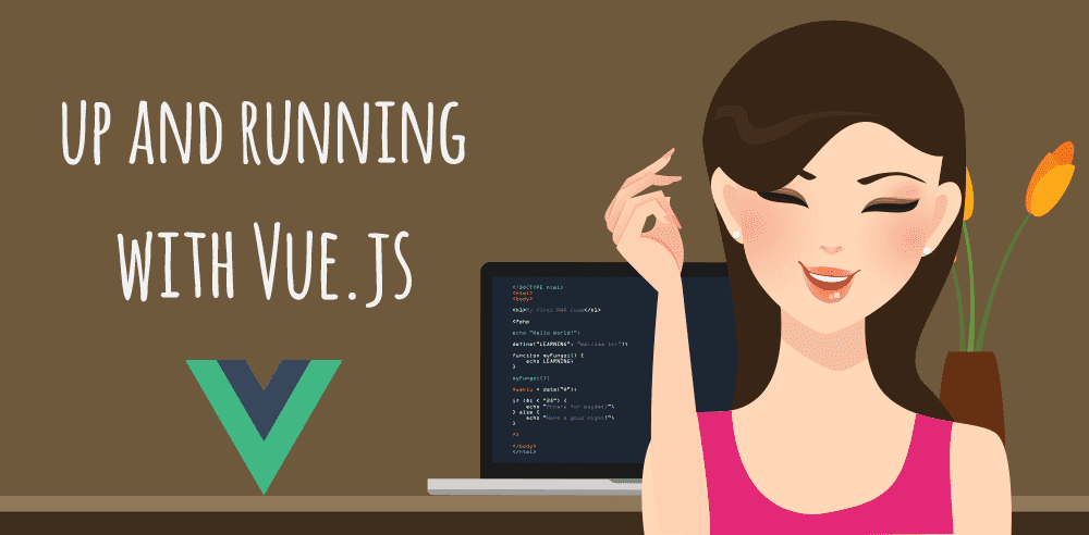 Everything you need to get up and running with VueJS